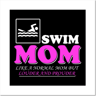 Louder And Prouder Swim Mom Gift T-Shirt Posters and Art